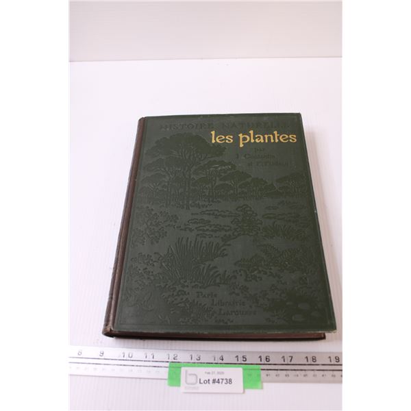 French Hardcover Book - Histoire Naturelle - Les Plantes - Some Wear/Bending as Pictured