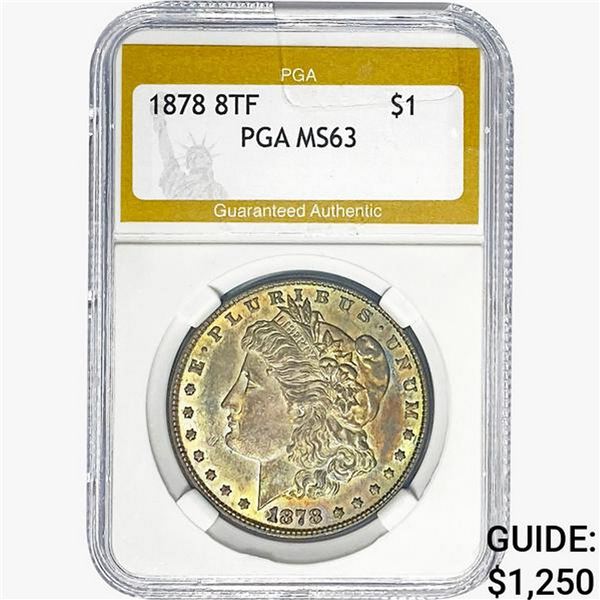 1878 8 TF Morgan Silver Dollar PGA MS63