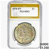 Image 1 : 1878 8 TF Morgan Silver Dollar PGA MS63