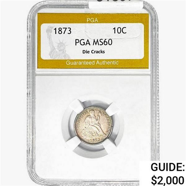 1873 Seated Liberty Dime PGA MS60 DIE CRACKS