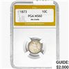 Image 1 : 1873 Seated Liberty Dime PGA MS60 DIE CRACKS
