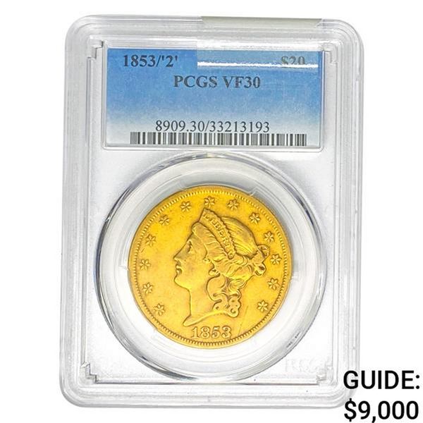 1853/'2' $20 Gold Double Eagle PCGS VF30