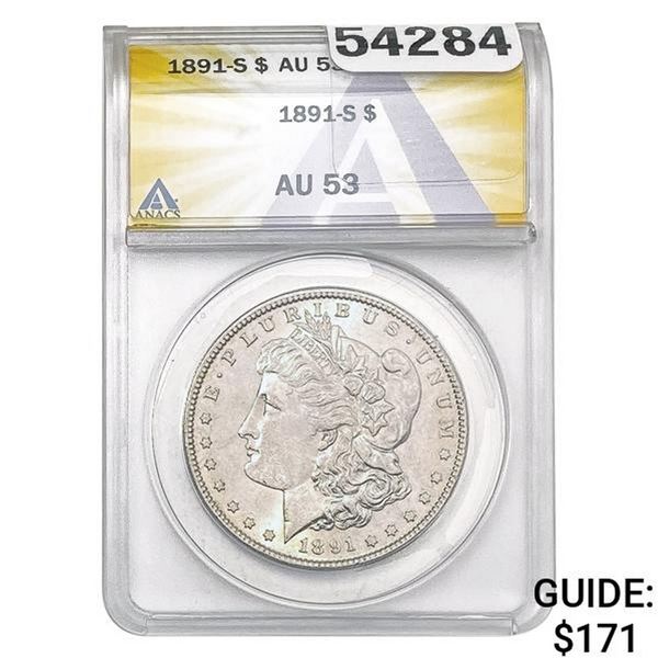 1891-S Morgan Silver Dollar ANACS AU53