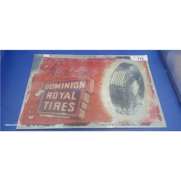Reproduction Dominion Royal Tires metal sign 17" x 11"