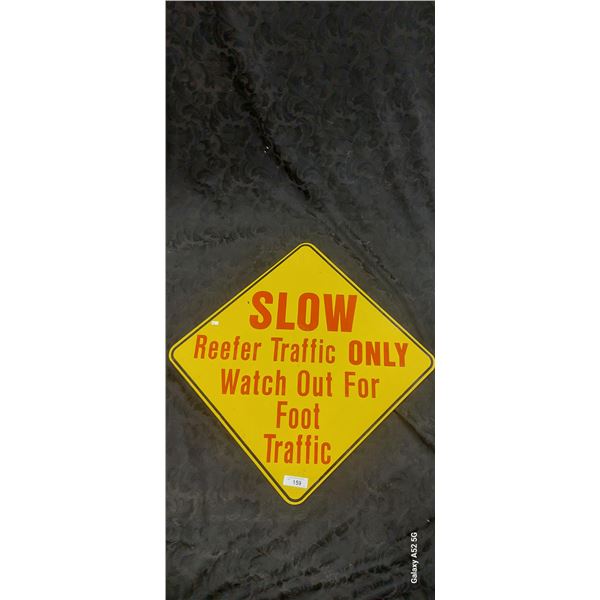 Aluminum road sign, Slow Reefer Traffic 31"