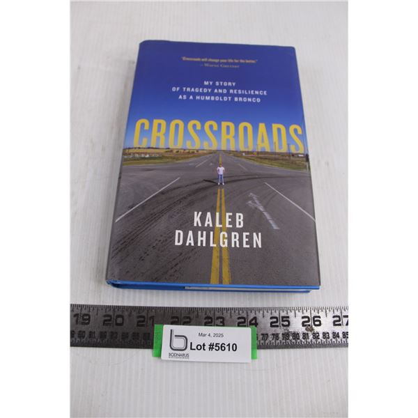 Crossroads Book by Kaleb Dahlgren - Humboldt Broncos