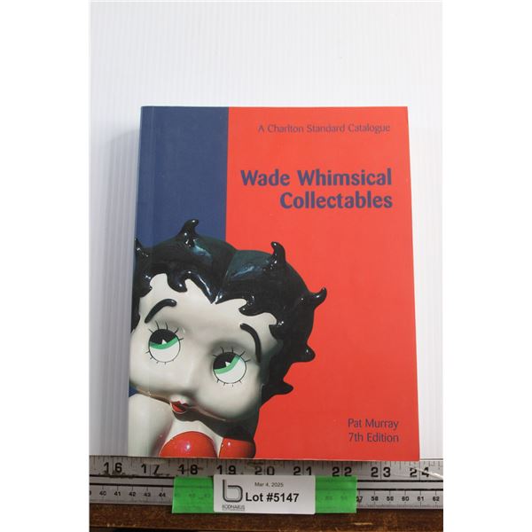 Wade Whimsical Collectables Standard Catalogue by Pat Murray - 7th Edition