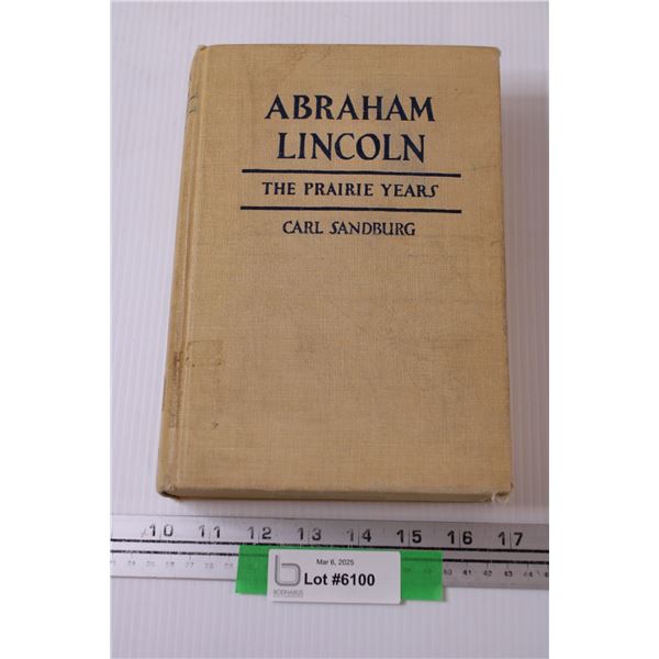 Abraham Lincoln The Prairie Years by Carl Sandburg Published 1929