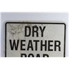 Image 3 : Dry Weather Road Only Road Sign 24'' x 24''