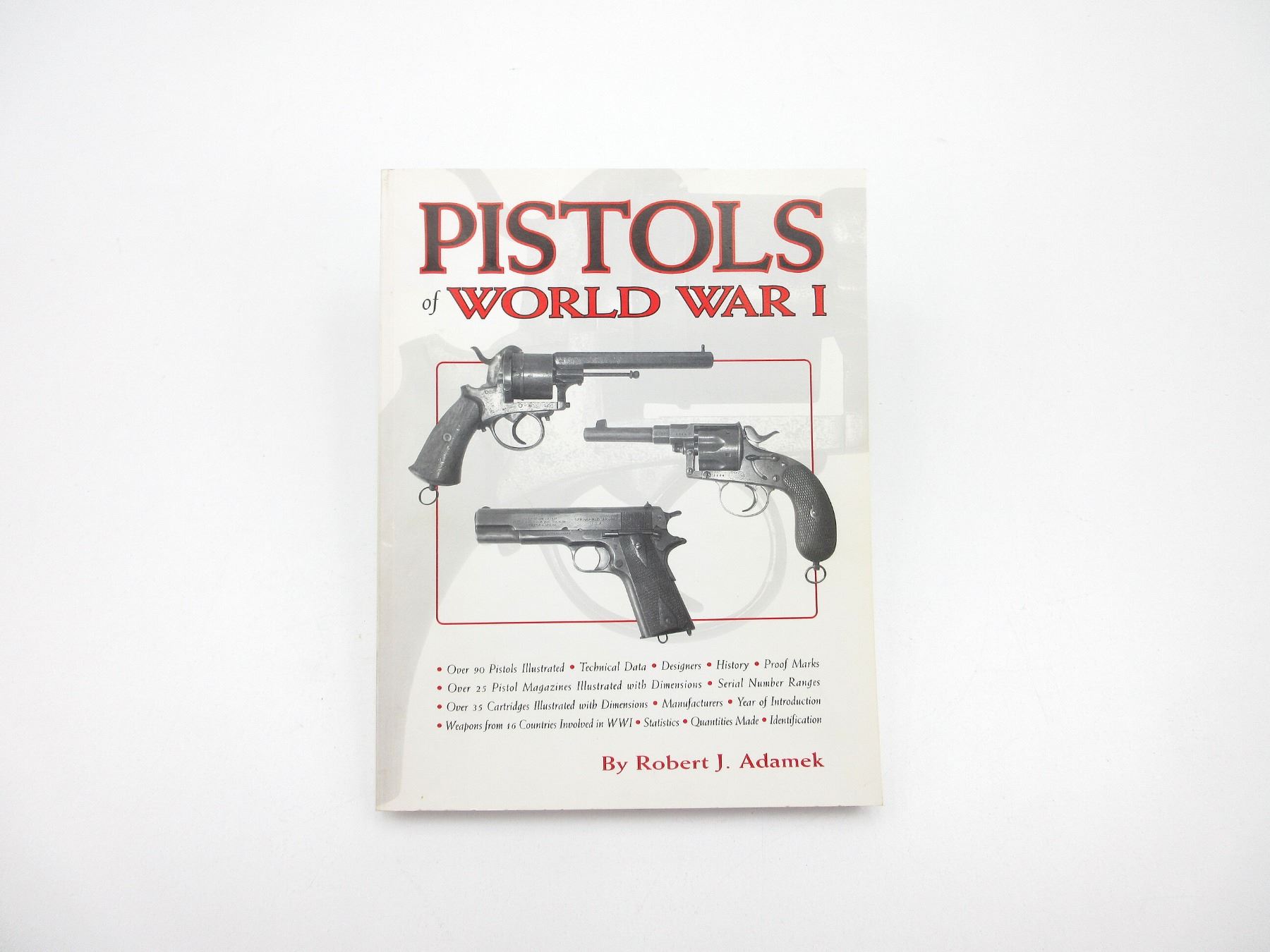 PISTOLS OF WORLD WAR I MILITARY REVOLVERS AND AUTOMATICS 1868 1918 BOOK pistols-of-world-war-i-military-revolvers-and-automatics-1868-1918-book