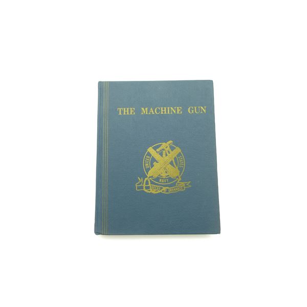 "THE MACHINE GUN, VOLUME ONE" BOOK