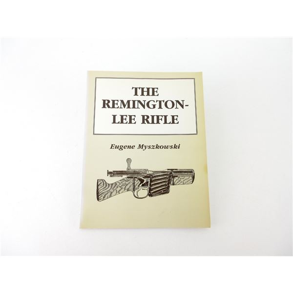 "THE REMINGTON-LEE RIFLE" BOOK