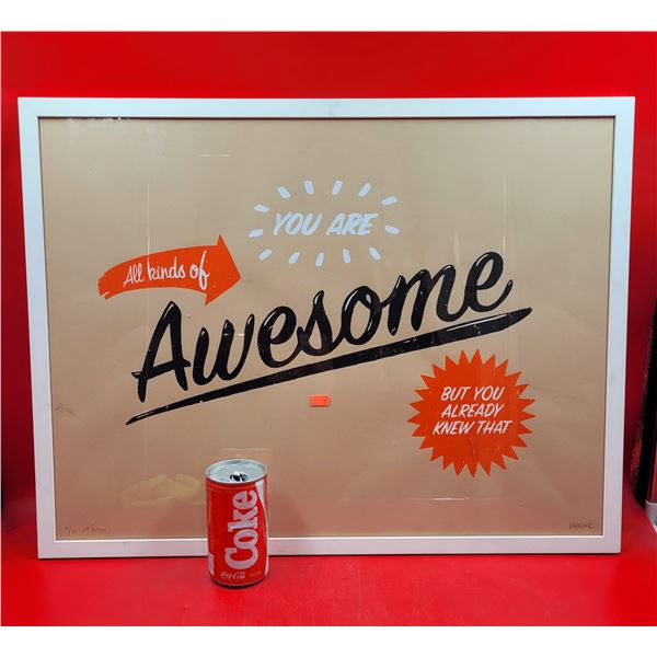 Framed, Signed, & Numbered "Awesome" Print