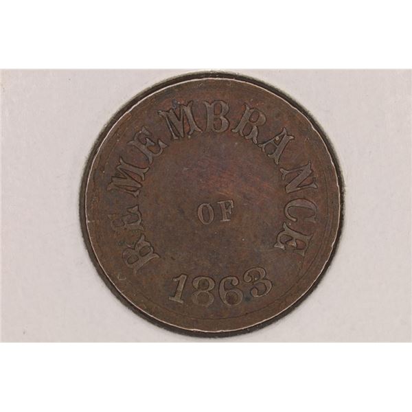 1863 CIVIL WAR TOKEN "REMEMBERANCE OF" ON OBVERSE
