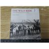 Image 1 : "The wild ride " history of the north west mounted police