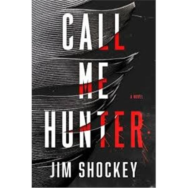 Signed 'Call Me Hunter" by Jim Shockey, and 4 passes to the Hand of Man Museum