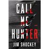 Image 1 : Signed 'Call Me Hunter" by Jim Shockey, and 4 passes to the Hand of Man Museum