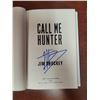 Image 2 : Signed 'Call Me Hunter" by Jim Shockey, and 4 passes to the Hand of Man Museum