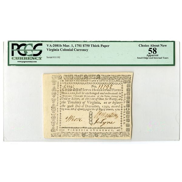 VA. Virginia State Colonial Currency, March 1, 1781 First Issue, $750, VA-2081b, Issued Banknote.