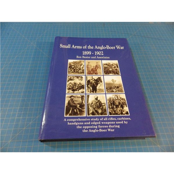 Small Arms of the Anglo-Boer War - Ron Bester and Associated