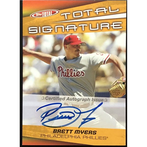 2005 TOPPS BRETT MYERS - CERTIFIED AUTOGRAPH