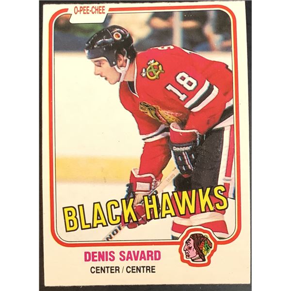 1981-82 O-PEE-CHEE DENIS SAVARD (HOF) ROOKIE CARD