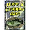 Image 1 : River's Edge Metal 17" X 12" Sign, 'Have a Crappie Day', New