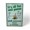 Image 1 : River's Edge Metal 17" X 12" Sign, 'It's All Fun and Games', New