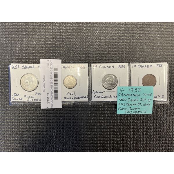 4 1953 CANADIAN COINS 25 CENT AND 10 CENT .800 SILVER PLUS CHROME 5 CENT AND 1 CENT, FIRST QUEEN ELI