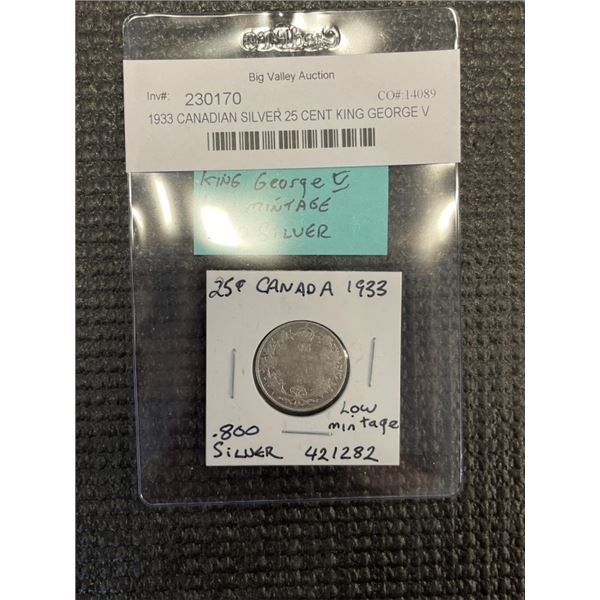 1933 CANADIAN SILVER 25 CENT KING GEORGE V .800 SILVER