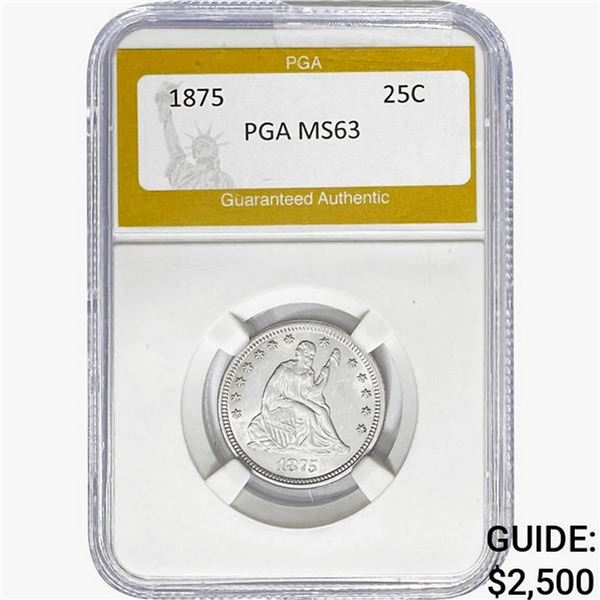 1875 Seated Liberty Quarter PGA MS63