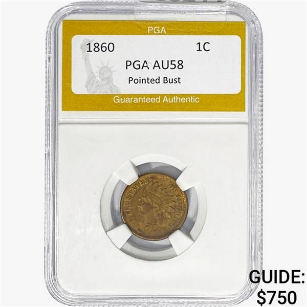 1860 Indian Head Cent PGA AU58 POINTED BUST