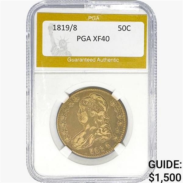 1819/8 Capped Bust Half Dollar PGA XF40