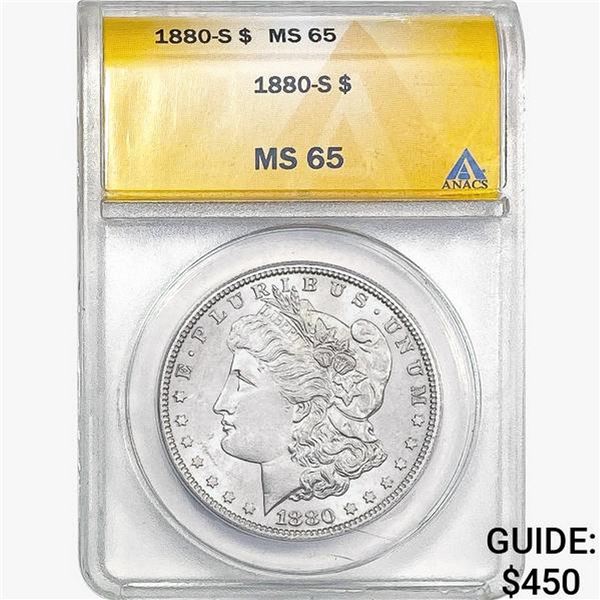 1880-S Morgan Silver Dollar ANACS MS65
