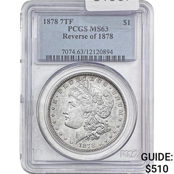 1878 7TF REV 78 Morgan Silver Dollar PCGS MS63