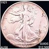 1921 Walking Liberty Half Dollar CHOICE AU