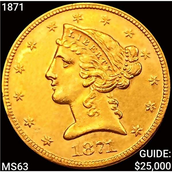 1871 $5 Gold Half Eagle CHOICE BU