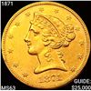 1871 $5 Gold Half Eagle CHOICE BU