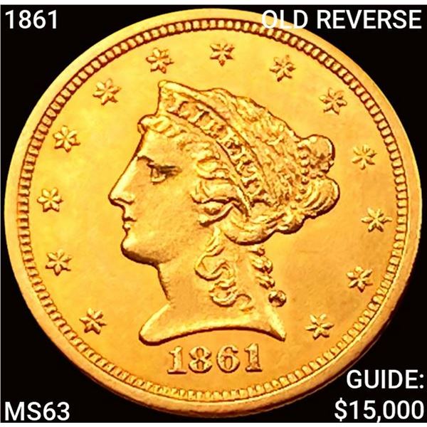 1861 OLD REVERSE $2.50 Gold Quarter Eagle CHOICE BU
