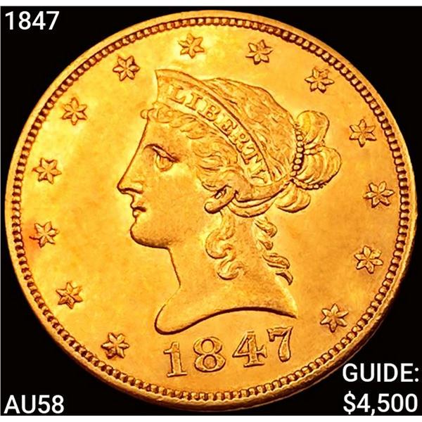 1847 $10 Gold Eagle CHOICE AU