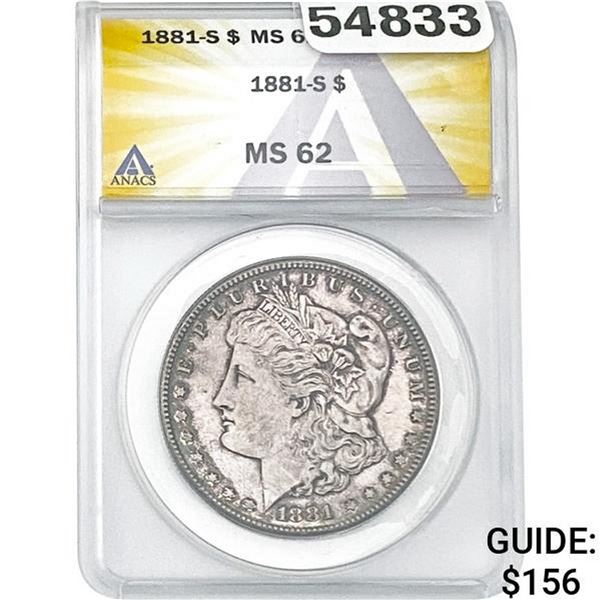 1881-S Morgan Silver Dollar ANACS MS62