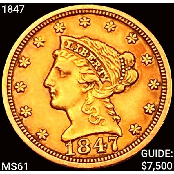1847 $2.50 Gold Quarter Eagle UNCIRCULATED
