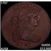 1797 Draped Bust Large Cent CHOICE AU
