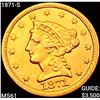 1871-S $2.50 Gold Quarter Eagle UNCIRCULATED