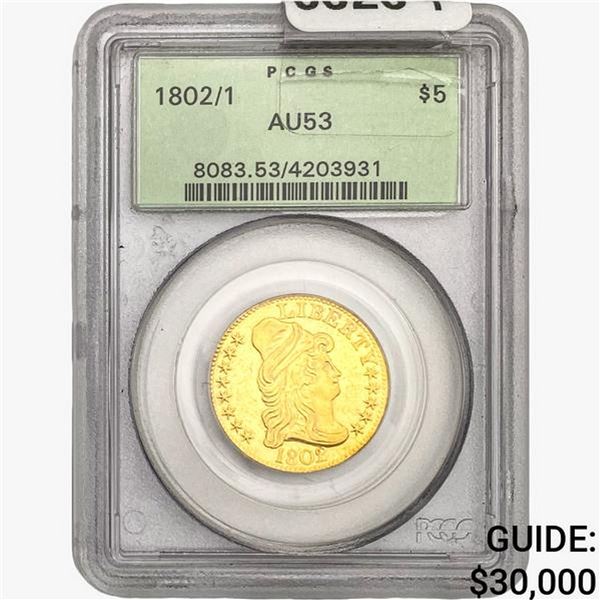 1802/ 1 $5 Gold Half Eagle PCGS AU53