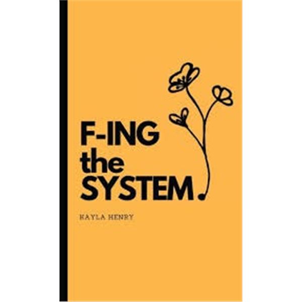 NEW PAPERBACK- F-ING THE SYSTEM