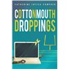 Image 1 : NEW PAPERBACK- COTTONMOUTH DROPPINGS