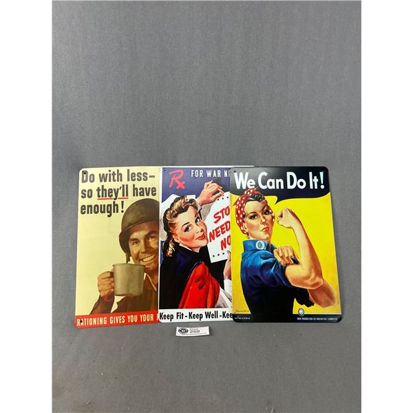 3 Reproduction War Time Tin Signs - Approx. 8" x 11.75"
