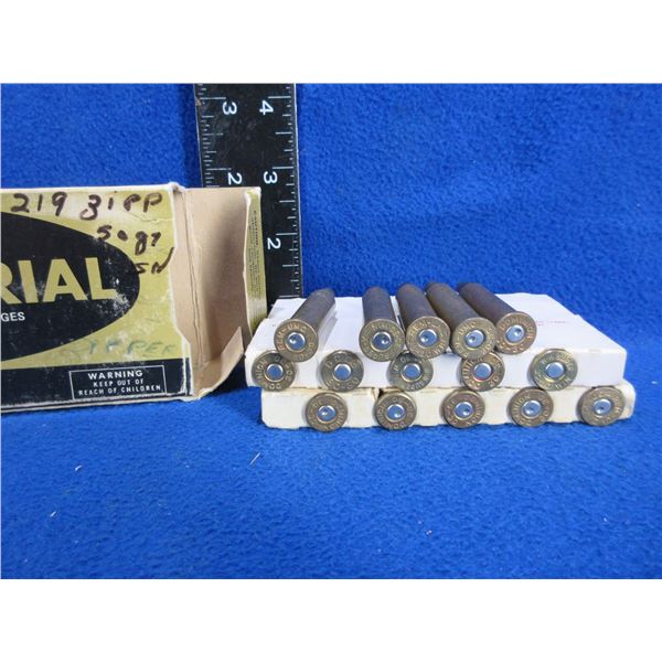 219 Zipper (PICKUP ONLY) Reloads - Box of 13 + 12 Brass