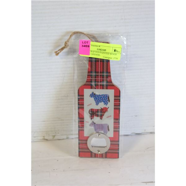 HAND CRAFTED/PAINTED WOOD BOTTLE OPENER-